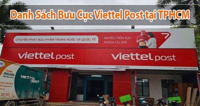 Danh sách địa chỉ bưu cục Viettel Post tại TPHCM