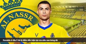 Ronaldo ở đâu? Hé lộ điểm đến hiện tại của siêu sao bóng đá