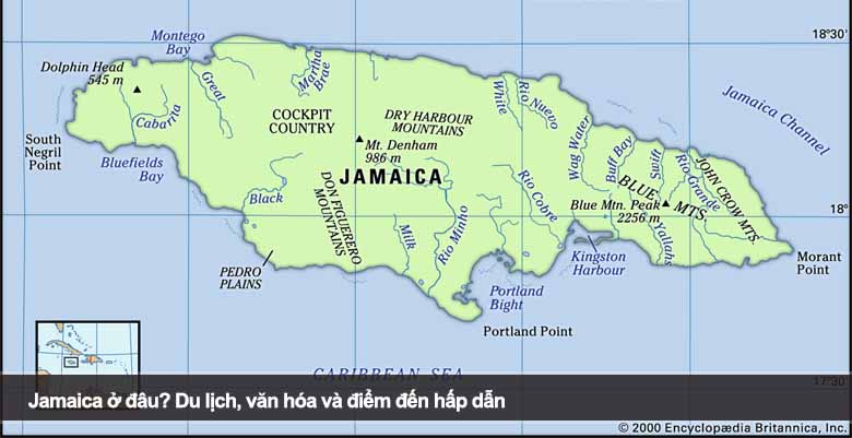 Jamaica ở đâu? Du lịch, văn hóa và điểm đến hấp dẫn