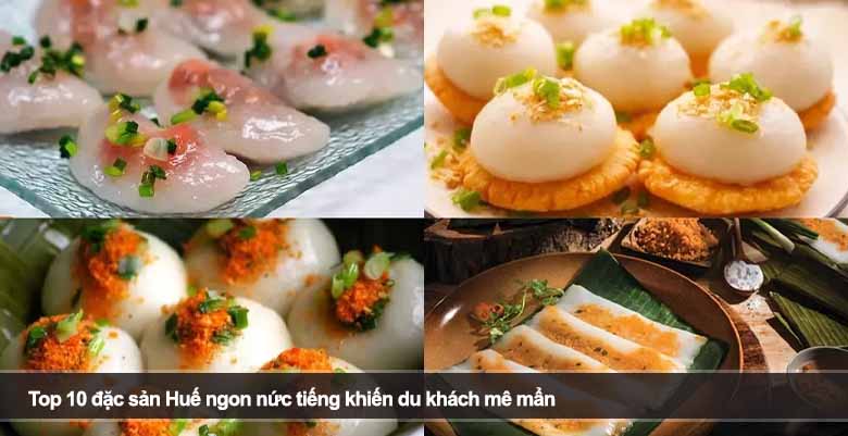 Top 10 đặc sản Huế ngon nức tiếng khiến du khách mê mẩn