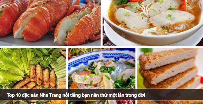 Top 10 đặc sản Nha Trang nổi tiếng bạn nên thử một lần trong đời